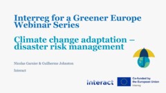 Interreg for a Greener Europe webinar - Disaster Risk Management