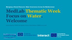 MedLab Thematic Week: Managing a Shared Resource: Water Governance Across the Mediterranean