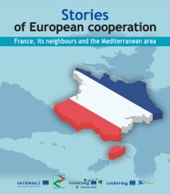 Stories of European Cooperation | France, its neighbours and the Mediterranean area